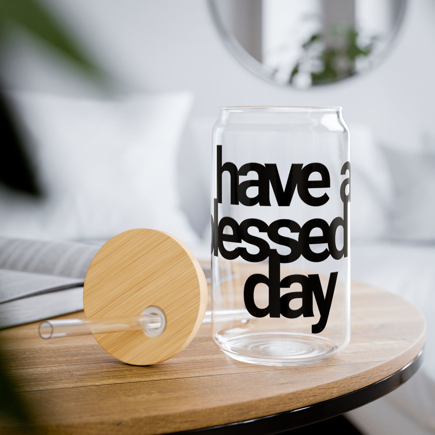 Have a Blessed Day | Sipper Glass - Black