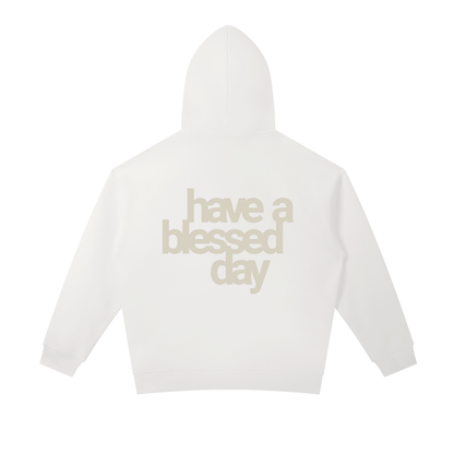 have a blessed day | Essential Oversized Hoodie