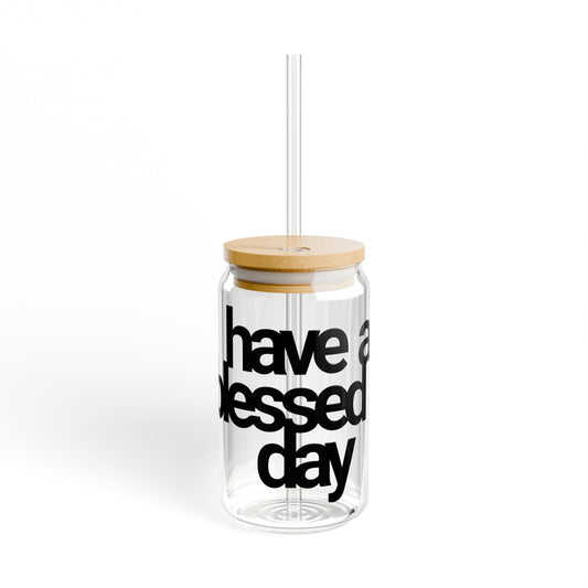Have a Blessed Day | Sipper Glass - Black