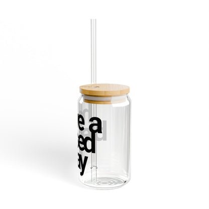 Have a Blessed Day | Sipper Glass - Black
