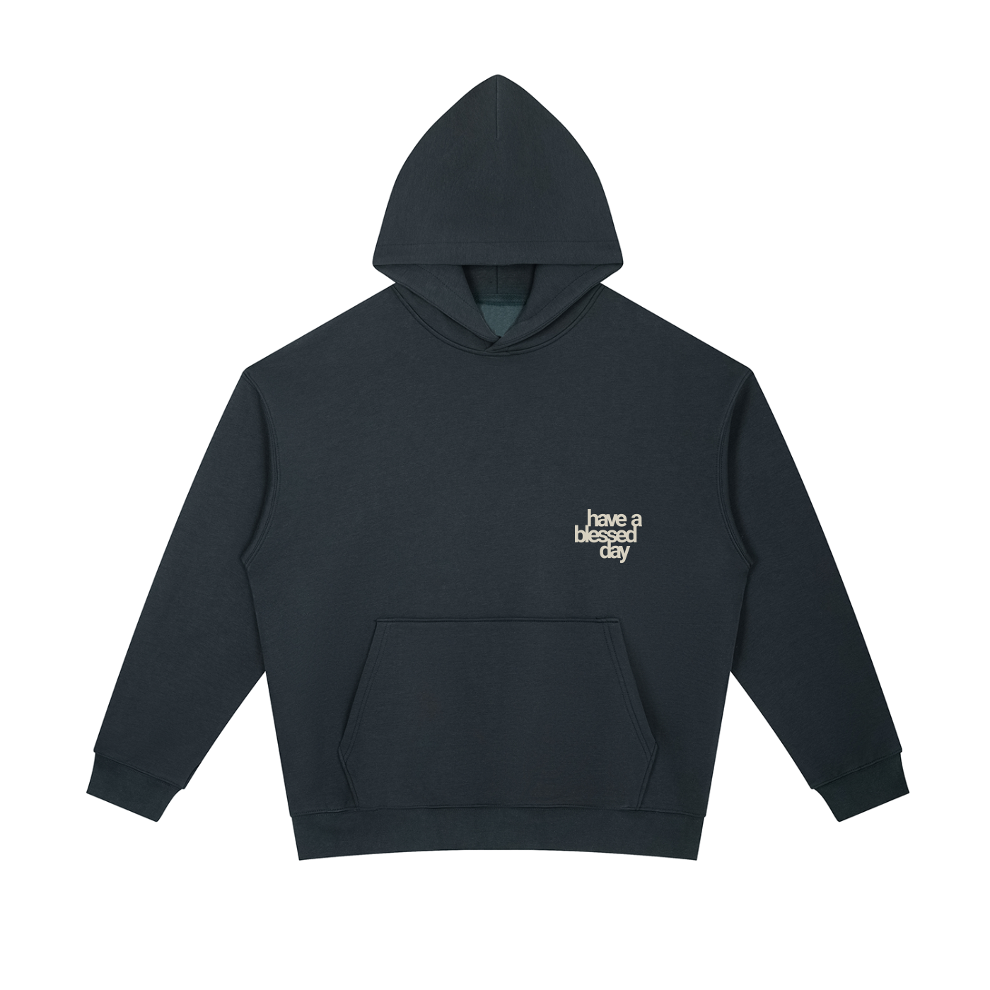 have a blessed day | Essential Oversized Hoodie