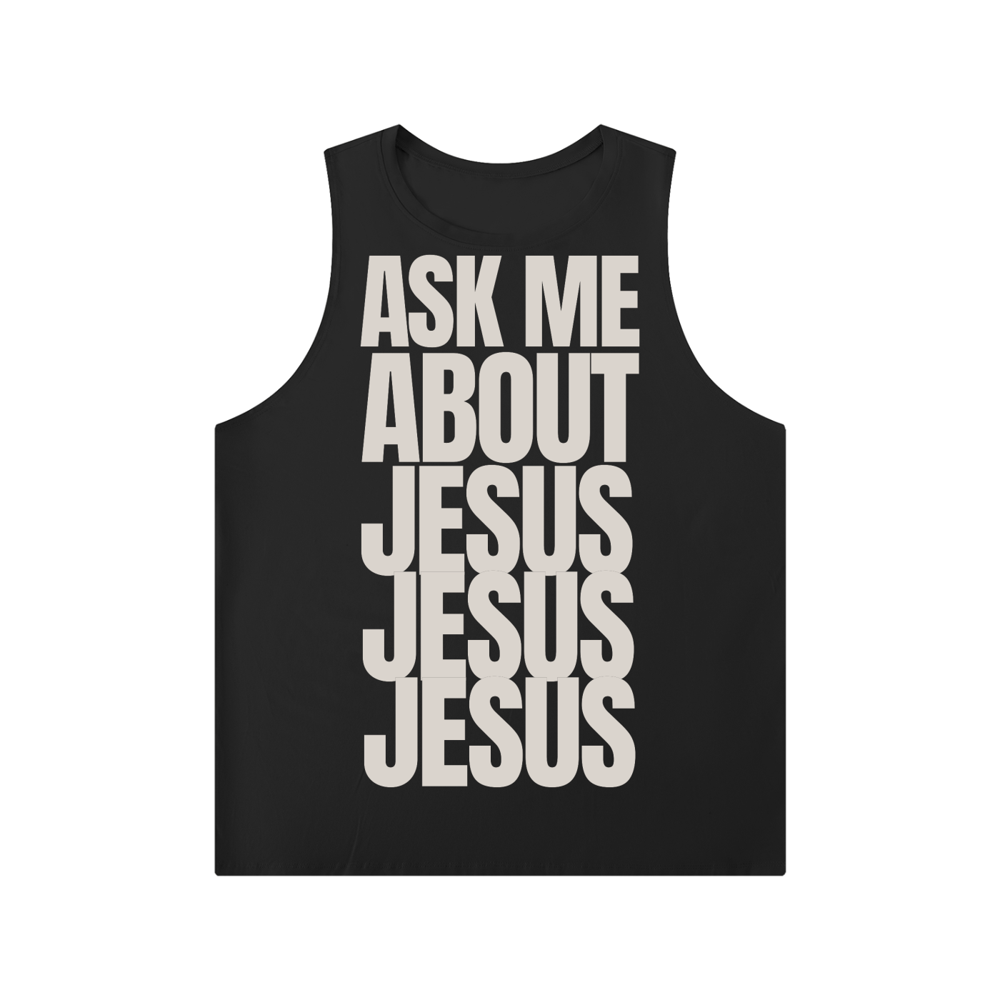 ASK ME ABOUT JESUS | Crewneck Tank Top