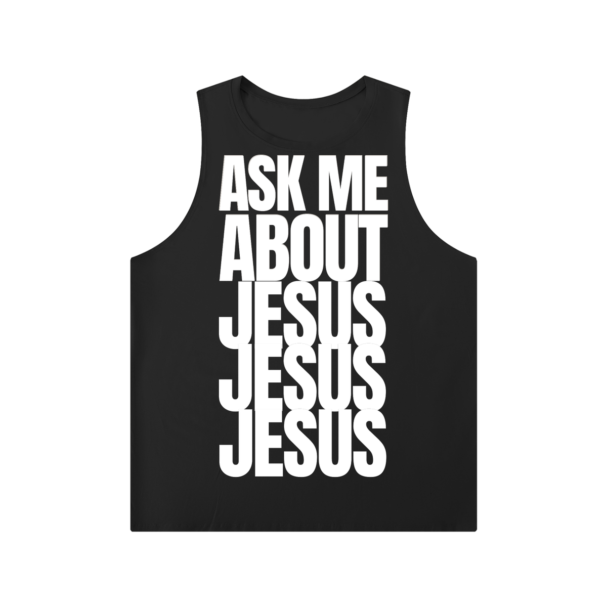 ASK ME ABOUT JESUS 3x | Crewneck Tank Top