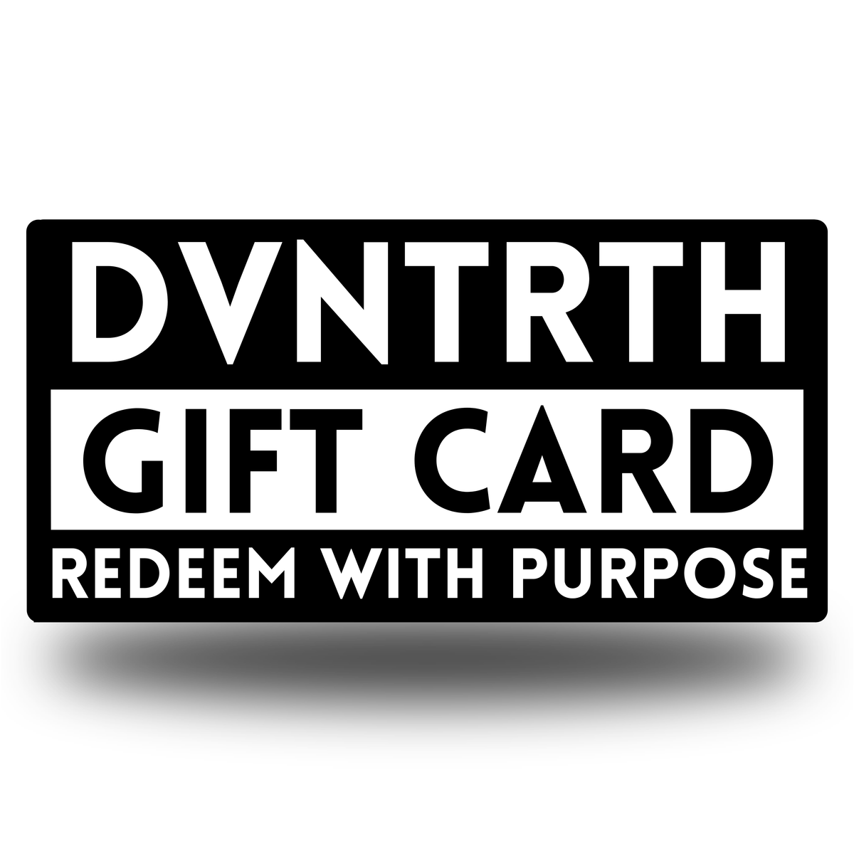 A DVNTRTH Gift Card