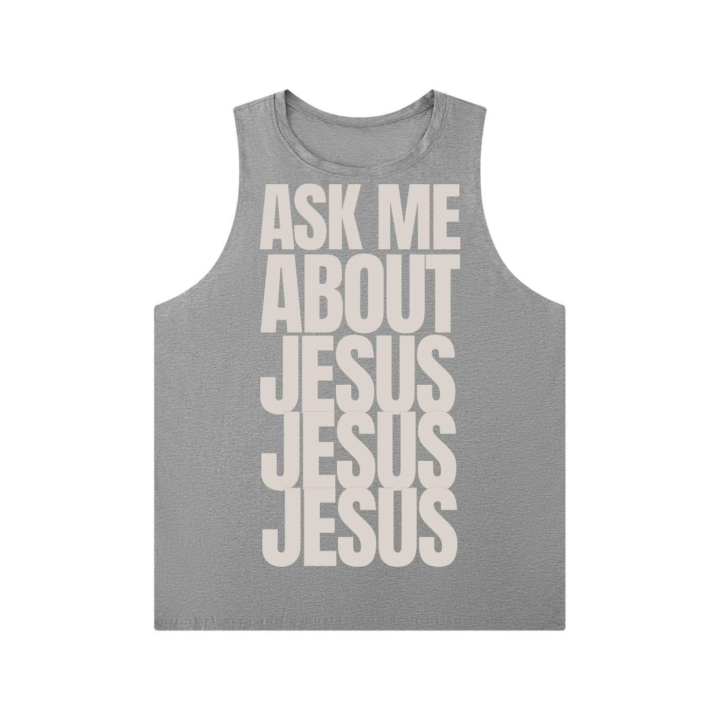 ASK ME ABOUT JESUS | Crewneck Tank Top